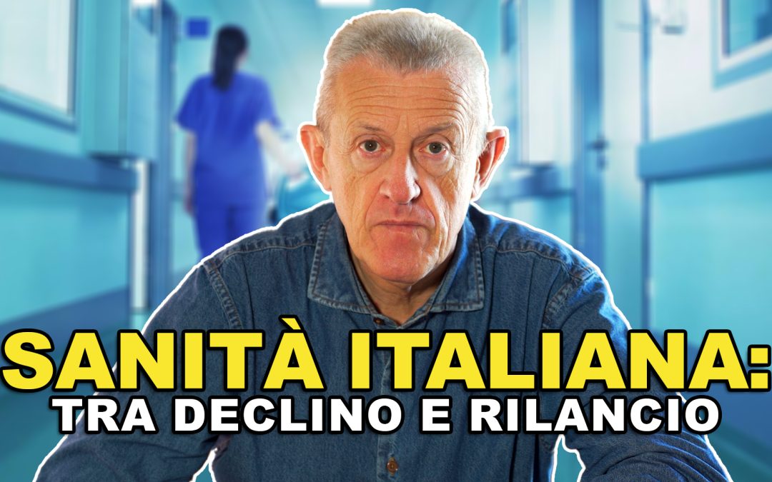 Ripensare la Sanità. Tra declino e Rilancio