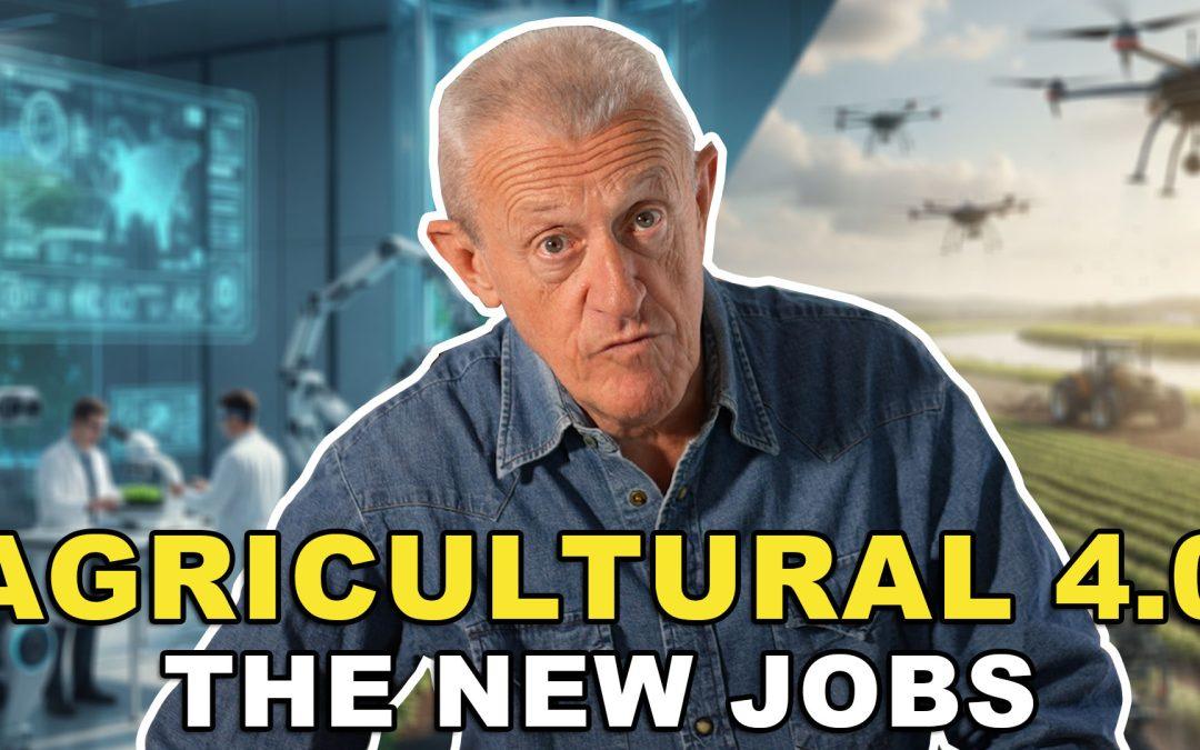 Agriculture 4.0 | The New Jobs.