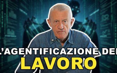 L’Agentificazione del Lavoro